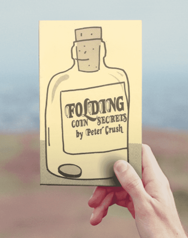 Peter Crush: Folding Coin Secrets