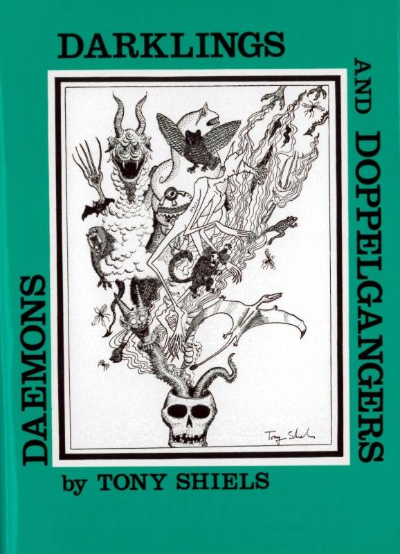 Tony Shiels: Daemons, Darklings and Doppelgangers